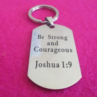 Be Strong and Courageous keyring